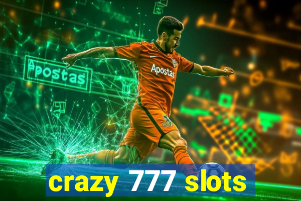 crazy 777 slots